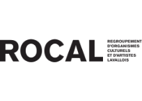 Regroupement d'organismes culturels et d'artistes lavallois (ROCAL) Regroupement d'organismes culturels et d'artistes lavallois (ROCAL)